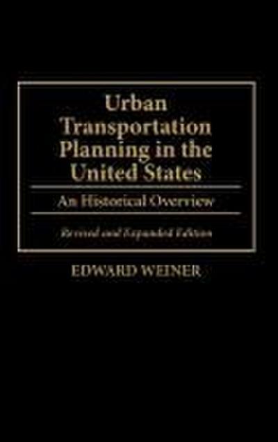 Urban Transportation Planning in the United States