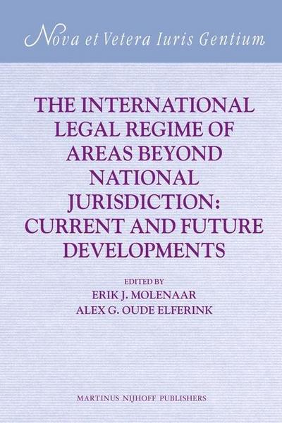 The International Legal Regime of Areas Beyond National Jurisdiction