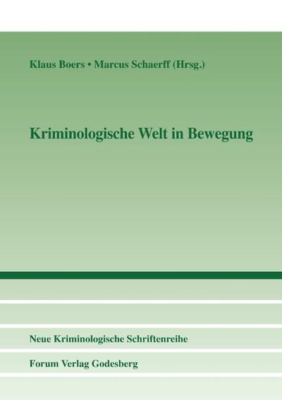 Kriminologische Welt in Bewegung