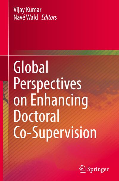 Global Perspectives on Enhancing Doctoral Co-Supervision