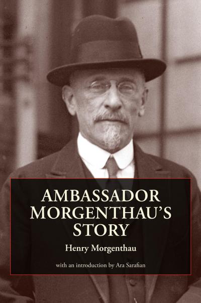 Ambassador Morgenthau’s Story
