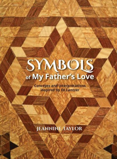 Symbols of My Father’s Love