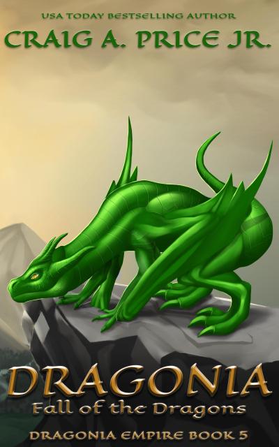 Dragonia: Fall of the Dragons (Dragonia Empire, #5)