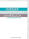 Wiener Slavistisches Jahrbuch. Neue Folge 6 (2018)