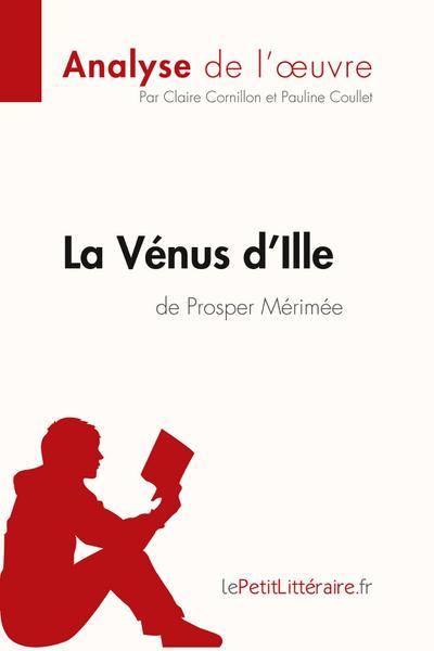 La Vénus d’Ille de Prosper Mérimée (Analyse de l’oeuvre)