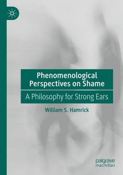 Phenomenological Perspectives on Shame