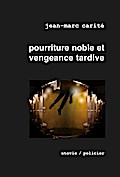 Pourriture noble et vengeance tardive