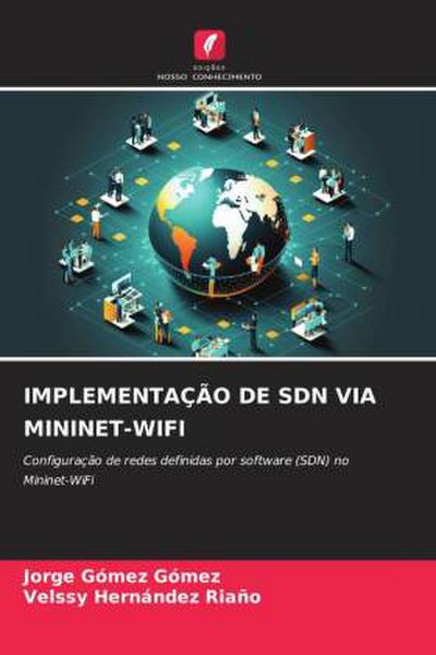 IMPLEMENTAÇÃO DE SDN VIA MININET-WIFI