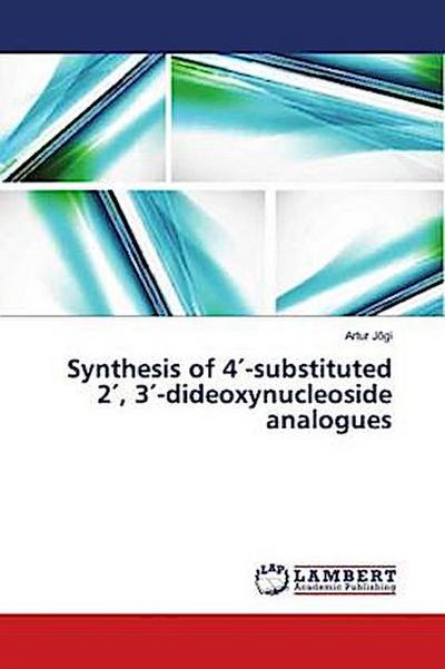 Synthesis of 4¿-substituted 2¿, 3¿-dideoxynucleoside analogues