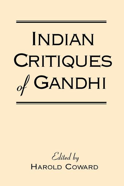 Indian Critiques of Gandhi