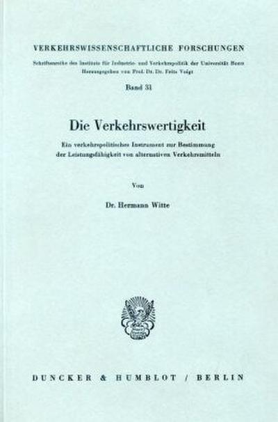 Die Verkehrswertigkeit.
