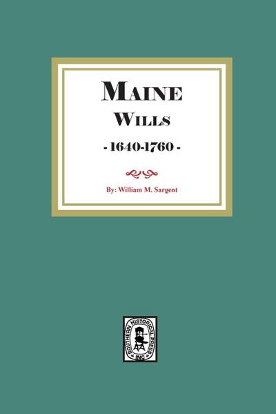 Maine Wills, 1640-1760