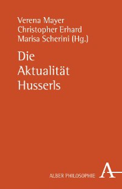 Die Aktualität Husserls