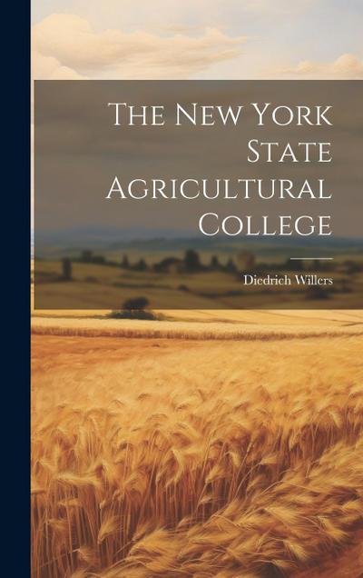 The New York State Agricultural College