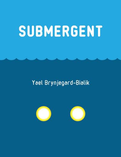 Submergent