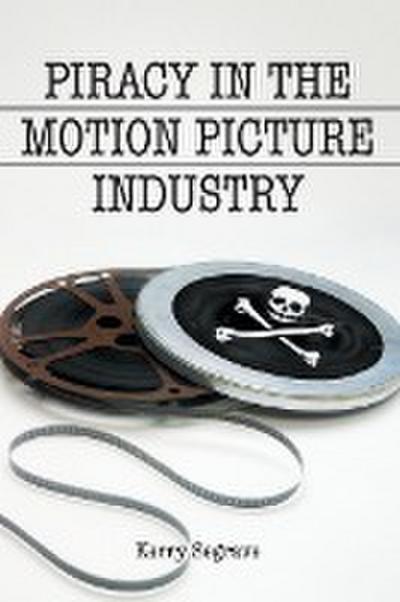 Piracy in the Motion Picture Industry