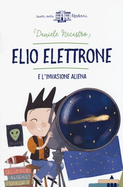 Elio Elettrone e l’invasione aliena