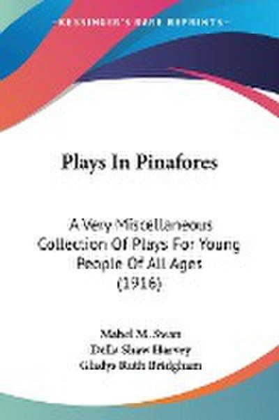 Plays In Pinafores