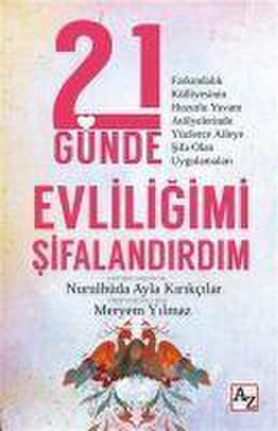 21 Günde Evliligimi Sifalandirdim