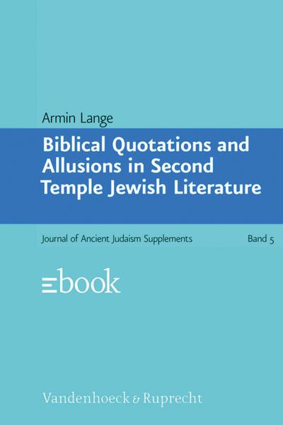 Biblical Quotations and Allusions in Second Temple Jewish Literature