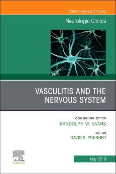 Vasculitis and the Nervous System, an Issue of Neurologic Clinics