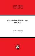 DIAMONDS FROM THE ROUGH