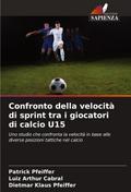 Confronto della velocità di sprint tra i giocatori di calcio U15