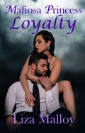 Mafiosa Princess Loyalty
