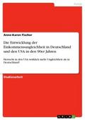 Die Entwicklung der Einkommensungleichheit in Deut