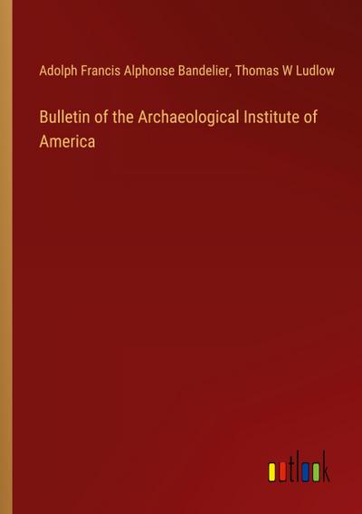 Bulletin of the Archaeological Institute of America