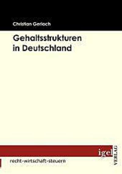Gehaltsstrukturen in Deutschland