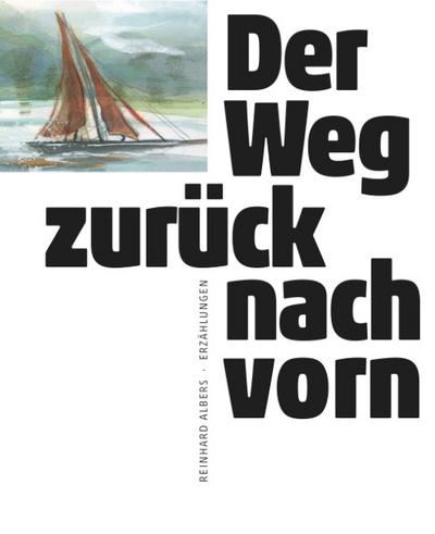 Der Weg zurück nach vorn