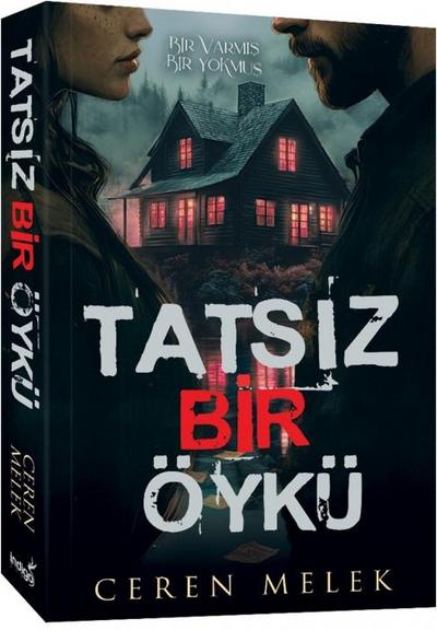 Tatsiz Bir Öykü