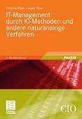 IT-Management durch KI-Methoden und andere naturanaloge Verfahren