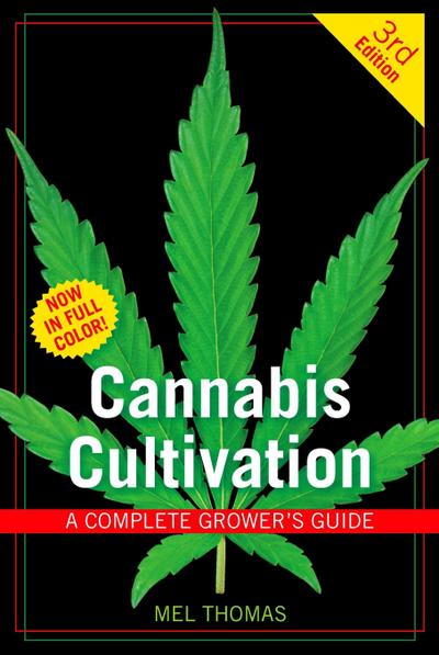 Cannabis Cultivation: A Complete Grower’s Guide