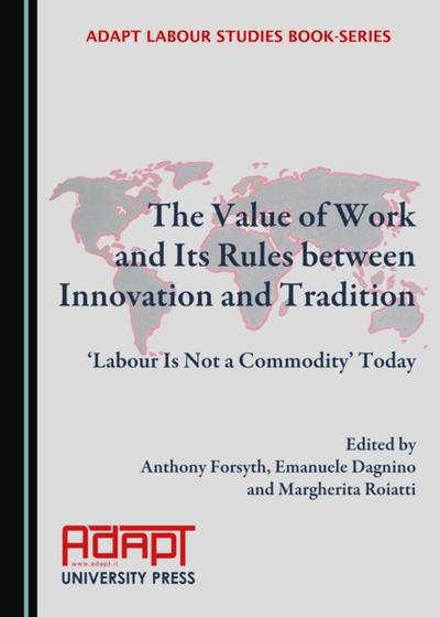 Value of Work and Its Rules between Innovation and Tradition