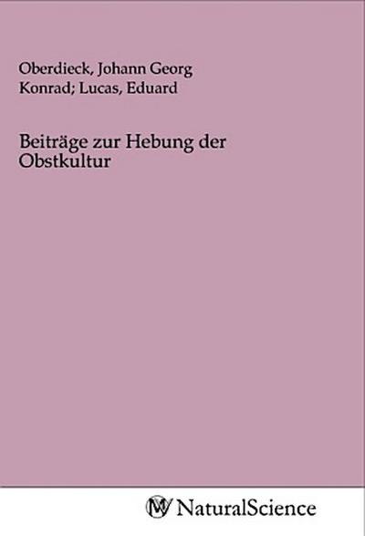 Beiträge zur Hebung der Obstkultur