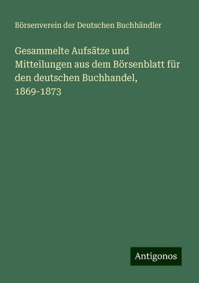 Buchhändler, B: Gesammelte Aufsätze und Mitteilungen aus dem