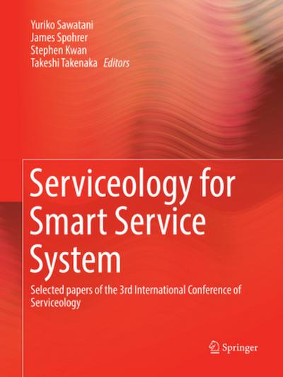 Serviceology for Smart Service System