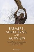 Farmers, Subalterns, and Activists