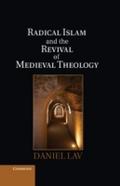 Radical Islam and the Revival of Medieval Theology - Daniel Lav