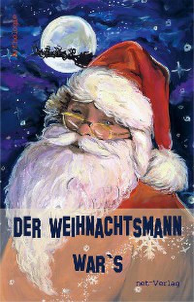 Der Weihnachtsmann war’s