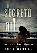 Il segreto di Oli (Saga di Oli, #1)