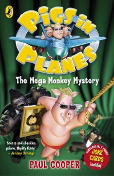 Pigs in Planes: The Mega Monkey Mystery