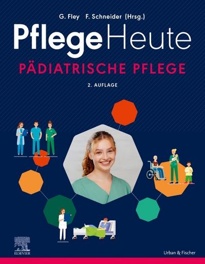 Pflege Heute - Pädiatrische Pflege