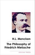 The Philosophy of Friedrich Nietzsche
