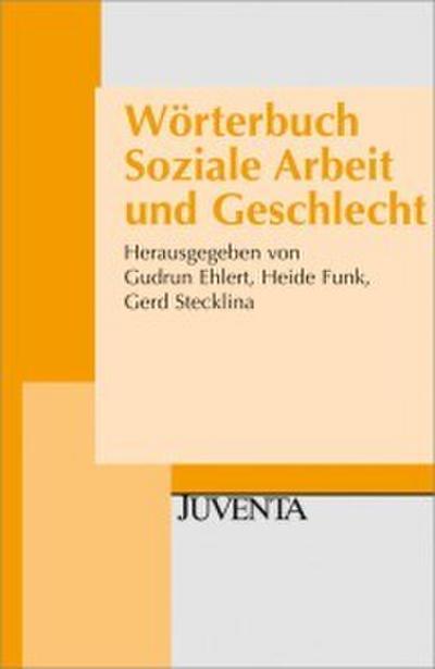 Wörterbuch Soziale Arbeit und Geschlecht