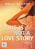 This is not a love story
