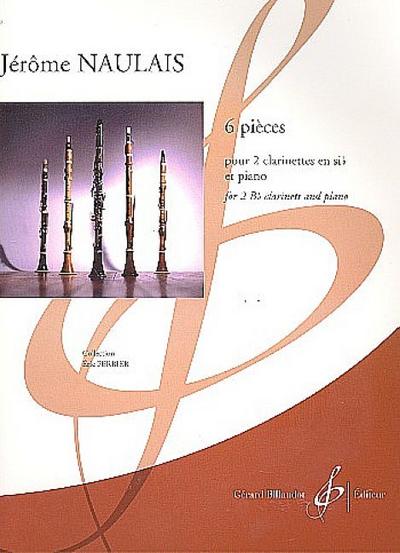 6 Pièces pour 2 clarinettes et pianoparties
