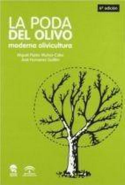 Guillén, J: Poda del olivo : moderna olivicultura